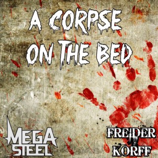 A corpse on the bed