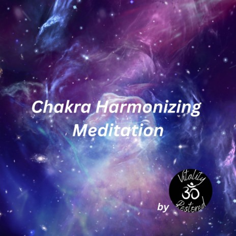 Chakra Harmonizing Meditation