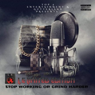 Stop Working Or Grind Harder