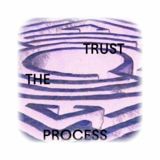 Trust The Process