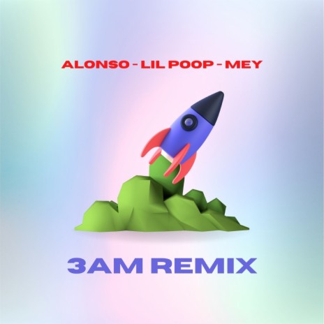 3Am (Remix) ft. Lil Poop & Mey | Boomplay Music