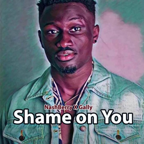 Shame on You ft. Gally | Boomplay Music