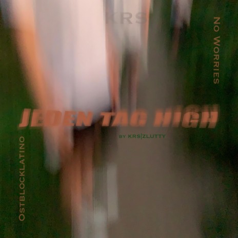 Jeden Tag High ft. ZLUTTY | Boomplay Music