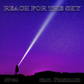 Reach For The Sky (feat. Firebrand Vocals)