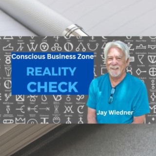 Let’s Have a Reality Check with Jay Weidner