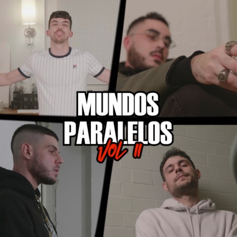 Mundos Paralelos. Vol II ft. MACZO MACZO, palma & Mf che