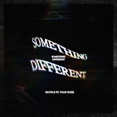 Something Different ft. Ivan Ooze | Boomplay Music