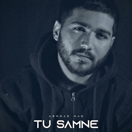 Tu Samne | Boomplay Music