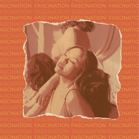 Fascination | Boomplay Music