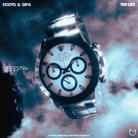 TOO LATE ft. Sifa | Boomplay Music