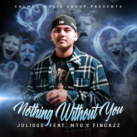 Nothing Without You (feat. Mto & Fingazz) | Boomplay Music