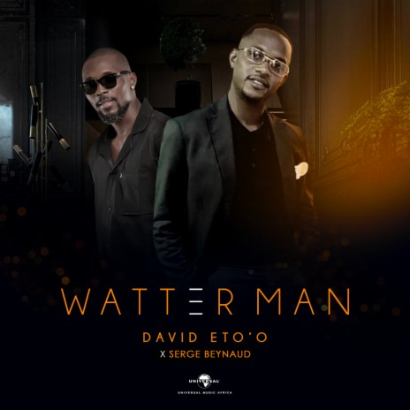 Watterman ft. David Eto'o | Boomplay Music