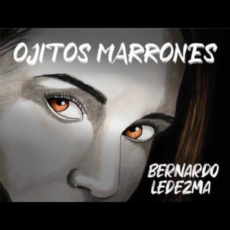 Ojitos Marrones | Boomplay Music
