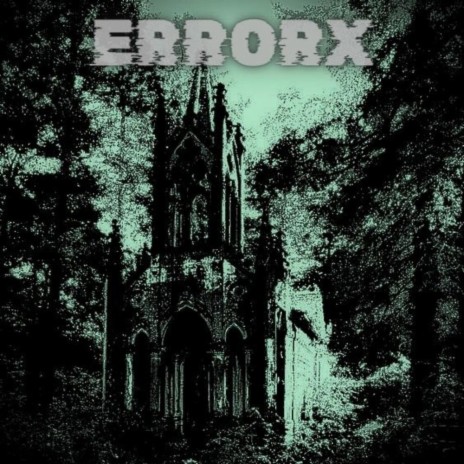 ERRORX | Boomplay Music