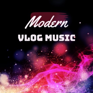 Modern Vlog Music Background (Royalty Free)