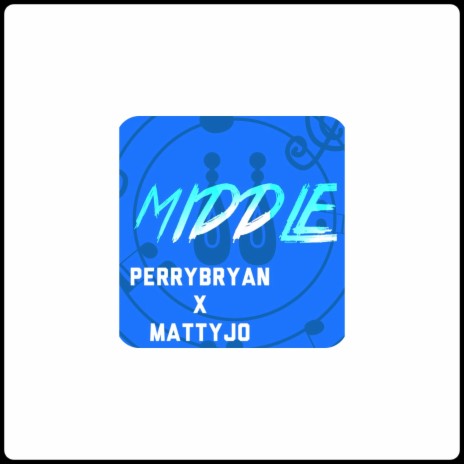 Middle ft. Mattyjo | Boomplay Music