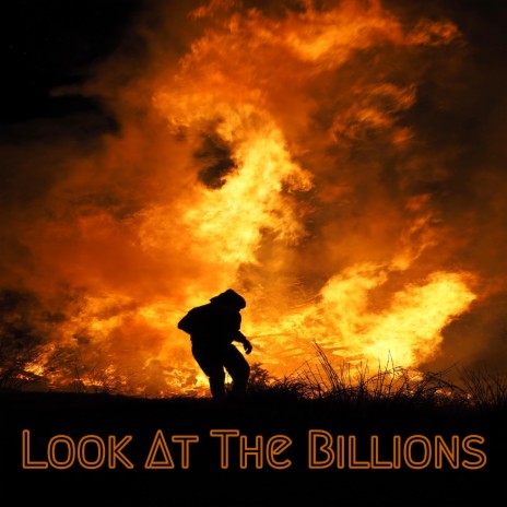 Look At The Billions | Boomplay Music