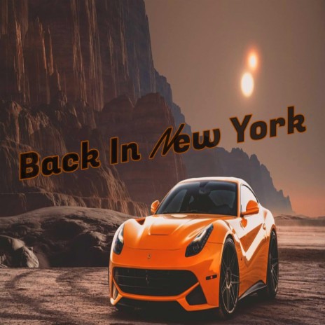 Back In New York | Boomplay Music