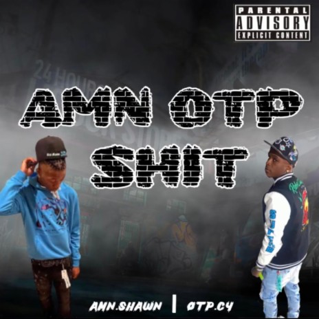 AMN OTP SHIT ft. OTP.C4 | Boomplay Music