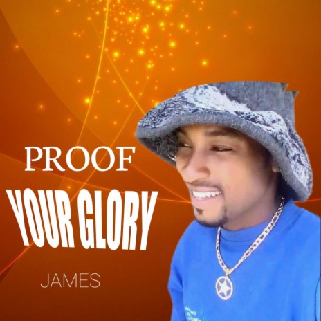 Proof your glory