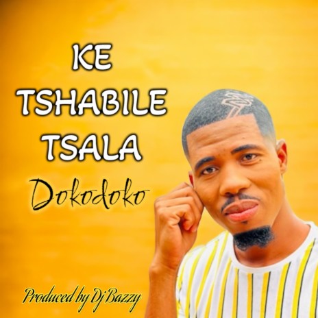 Ke Tshabile Tsala | Boomplay Music
