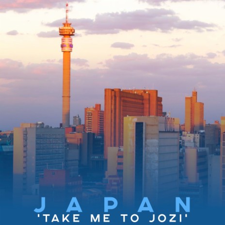 Take Me to Jozi | Boomplay Music