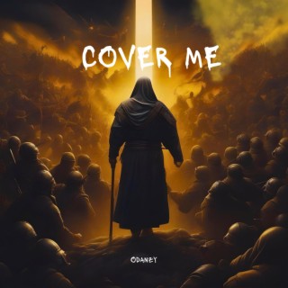 Cover me lyrics | Boomplay Music