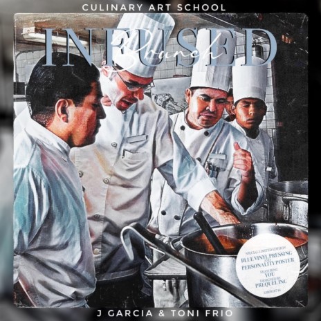 Chef de Cuisine ft. Toni Frio & J Garcia