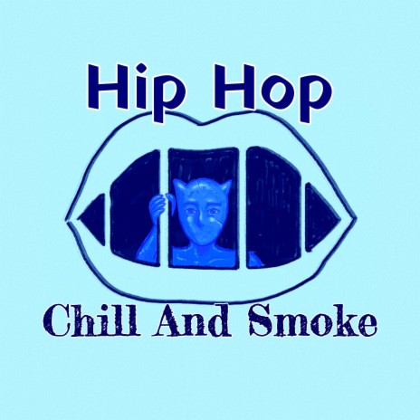 Hip Hop Chill And Smoke | Boomplay Music