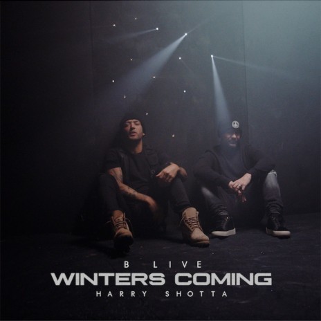 Winters Coming ft. Harry Shotta | Boomplay Music