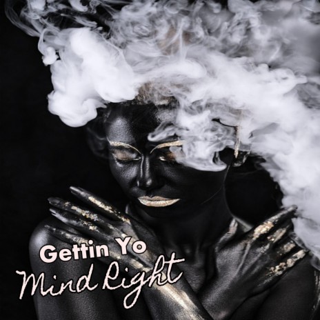 Gettin Yo Mind Right | Boomplay Music