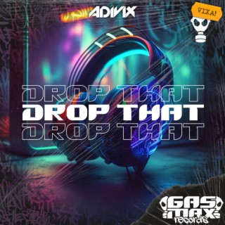 Drop That