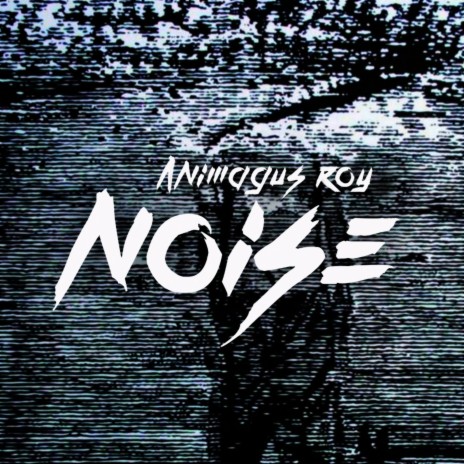 Noise | Boomplay Music