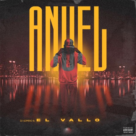 Anuel ft. El Vallo | Boomplay Music