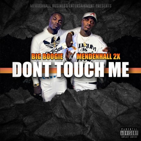 Don't Touch Me ft. Mendenhall 2x 🅴 | Boomplay Music
