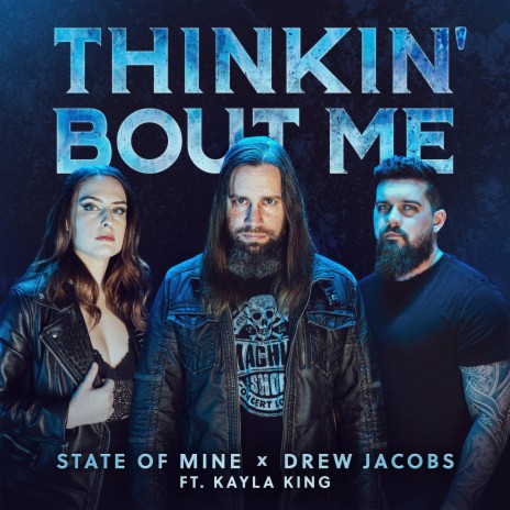 Thinkin' Bout Me ft. State of Mine & KAYLA KING | Boomplay Music