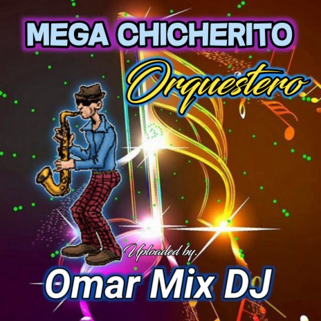 Mega Chicherito Orquestero | Boomplay Music