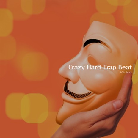 Crazy Hard Trap Beat | Boomplay Music