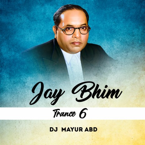 Jay Bhim Trance 6 | Boomplay Music