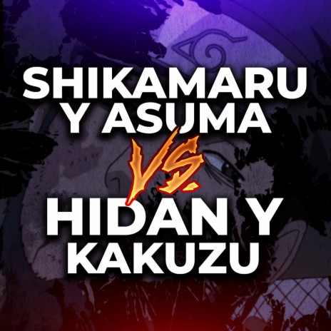 Shikamaru y Asuma vs. Hidan y Kakuzu | Boomplay Music