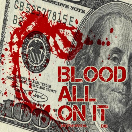 Blood All on It (Instrumental) | Boomplay Music