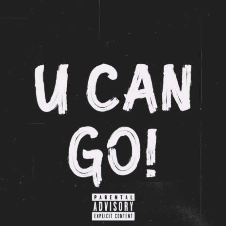 U Can Go | Boomplay Music