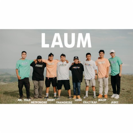 Laum ft. Buloy, Mr. Yolo, Crazy Rap, Metronome & Jabez