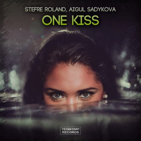 One Kiss ft. Aigul Sadykova | Boomplay Music