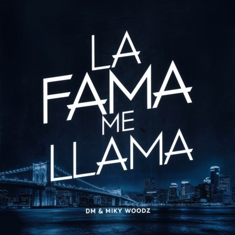 La Fama Me Llama ft. Miky Woodz & Lil Geniuz | Boomplay Music