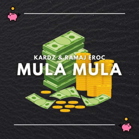 Mula Mula ft. Ramaj Eroc | Boomplay Music