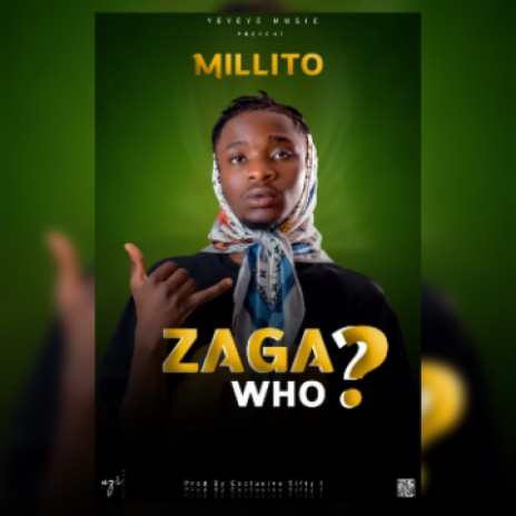 Zaga Who? | Boomplay Music
