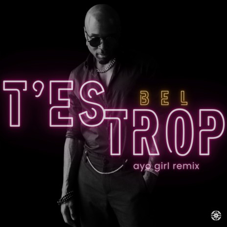 T'es trop (ayo girl remix) | Boomplay Music