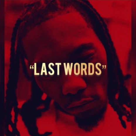 Last Words | Boomplay Music