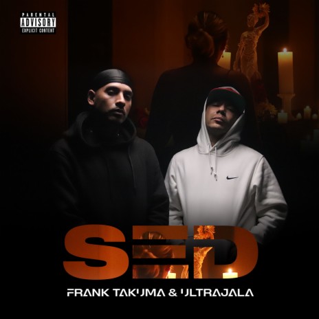 Sed ft. Ultrajala | Boomplay Music